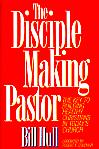 The Disciplemaking Pastor- by Bill Hull